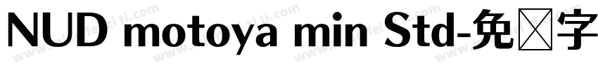 NUD motoya min Std字体转换